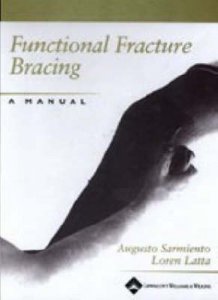 Functional Fracture Bracing