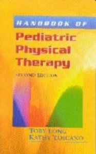 Handbook of Pediatric Physical Therapy