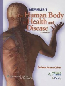 Memmler's the Human Body in Health and Disease
