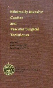 Minimally Invasive Cardiac and Vascular Surgery Techniques