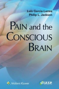 Pain and the Conscious Brain