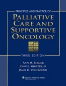 Principles and Practice of Palliative Care and Supportive Oncology