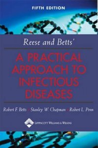 Reese and Betts' A Practical Approach to Infectious Diseases