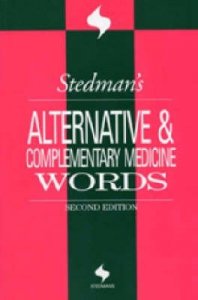 Stedman's Alternative and Complementary Medicine Words