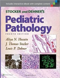Stocker and Dehner's Pediatric Pathology