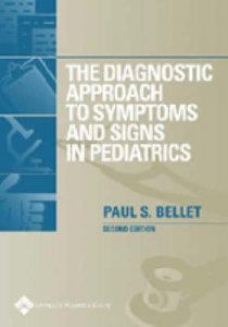 The Diagnostic Approach to Symptoms and Signs in Pediatrics