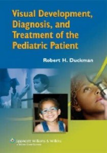 Visual Development, Diagnosis and Treatment of the Pediatric Patient