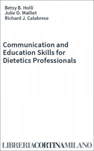 Communication and Education Skills for Dietetics Professionals