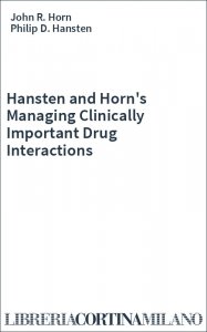 Hansten and Horn's Managing Clinically Important Drug Interactions