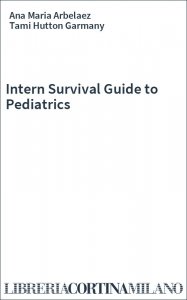 Intern Survival Guide to Pediatrics