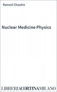 Nuclear Medicine Physics