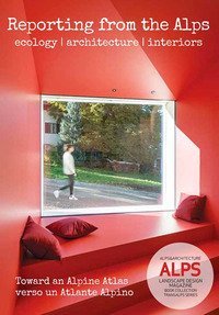 ALPS. Landascape design magazine. Book collection transalps series. Ediz. italiana e inglese