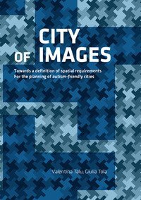 Making cities more inclusive. Urban design and planning for autism