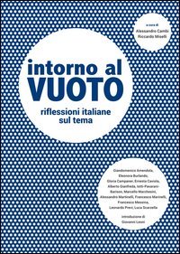 Intorno al vuoto. Riflessioni italiane sul tema