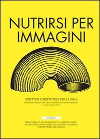 La gola. Nutrirsi per immagini