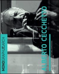 Monograph.it. Alberto Cecchetto. Ediz. italiana e inglese
