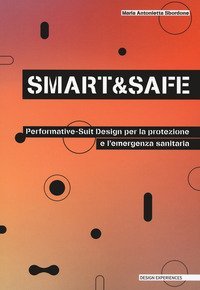 Smart and safe. Performative-suit design per la protezione e l'emergenza sanitaria
