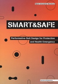 Smart and safe. Performative-suit design for protection and health emergency