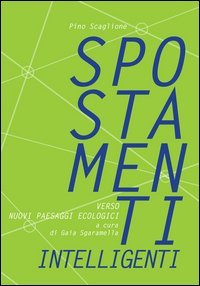 Spostamenti intelligenti verso nuovi paesaggi ecologici