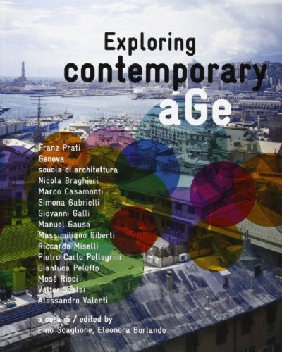 Exploring contemporary age. Franz Prati, Genova scuola di architettura