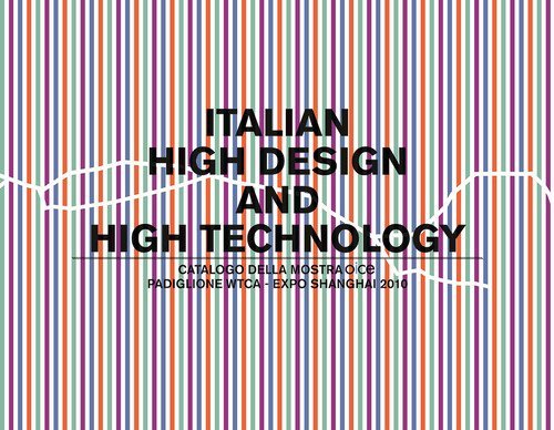 Italian, high design & high technology. Ediz. italiana e inglese