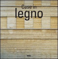 Case in legno. Ediz italiana, inglese, spagnola e portoghese