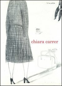 Chiara Carrer. Ediz. italiana e inglese