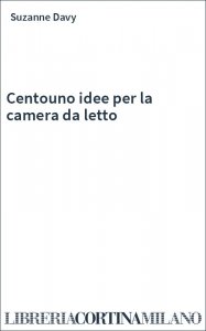 Centouno idee per la camera da letto