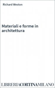 Materiali e forme in architettura