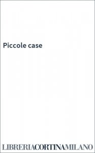 Piccole case