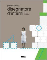 Professione: disegnatore di interni