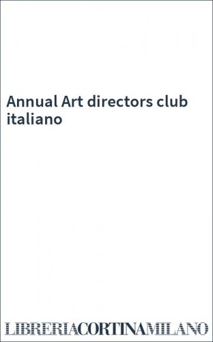 Annual Art directors club italiano