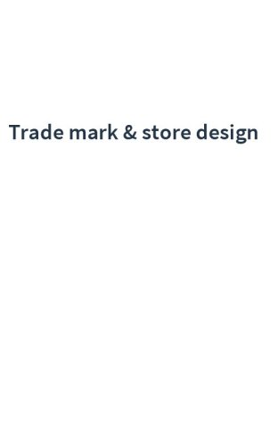 Trade mark & store design