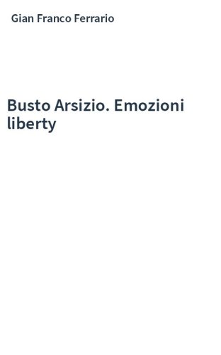 Busto Arsizio. Emozioni liberty