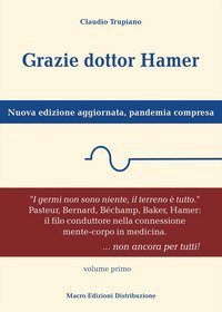 Grazie dottor Hamer. Nuova edizione aggiornata, pandemia compresa