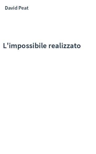L'impossibile realizzato