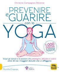 Prevenire e guarire con lo yoga