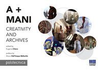 A + Mani. Creativity and archives