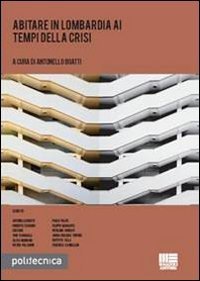 Abitare in Lombardia in tempi di crisi