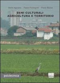 Beni culturali agricoltura e territorio