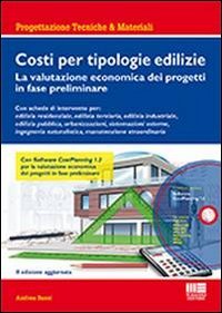 Costi per tipologie edilizie. La valutazione economica dei progetti in fase preliminare