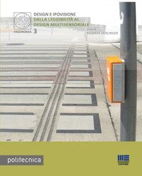 Design e ipovisione. Dalla leggibilità al design multisensoriale