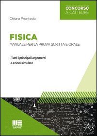 Fisica. Manuale per la prova scritta e orale