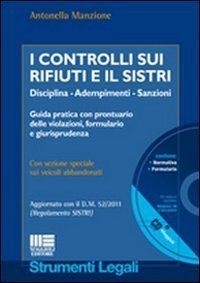 I controlli sui rifiuti e il Sistri. Con CD-ROM