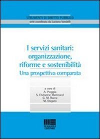 I servizi sanitari: organizzazione, riforme e sostenibilità