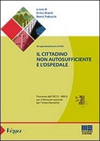 Il cittadino non autosufficiente e l'ospedale