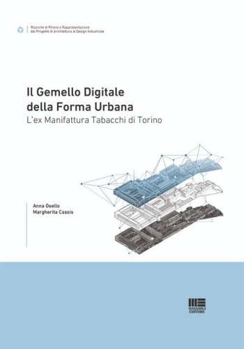 Il gemello digitale della forma urbana. L'ex Manifattura Tabacchi di Torino