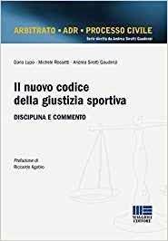 Il nuovo codice della giustizia sportiva. Disciplina e commento