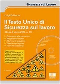 Il testo unico di sicurezza sul lavoro