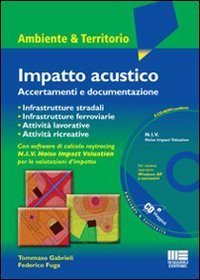 Impatto acustico. Accertamenti e documentazione